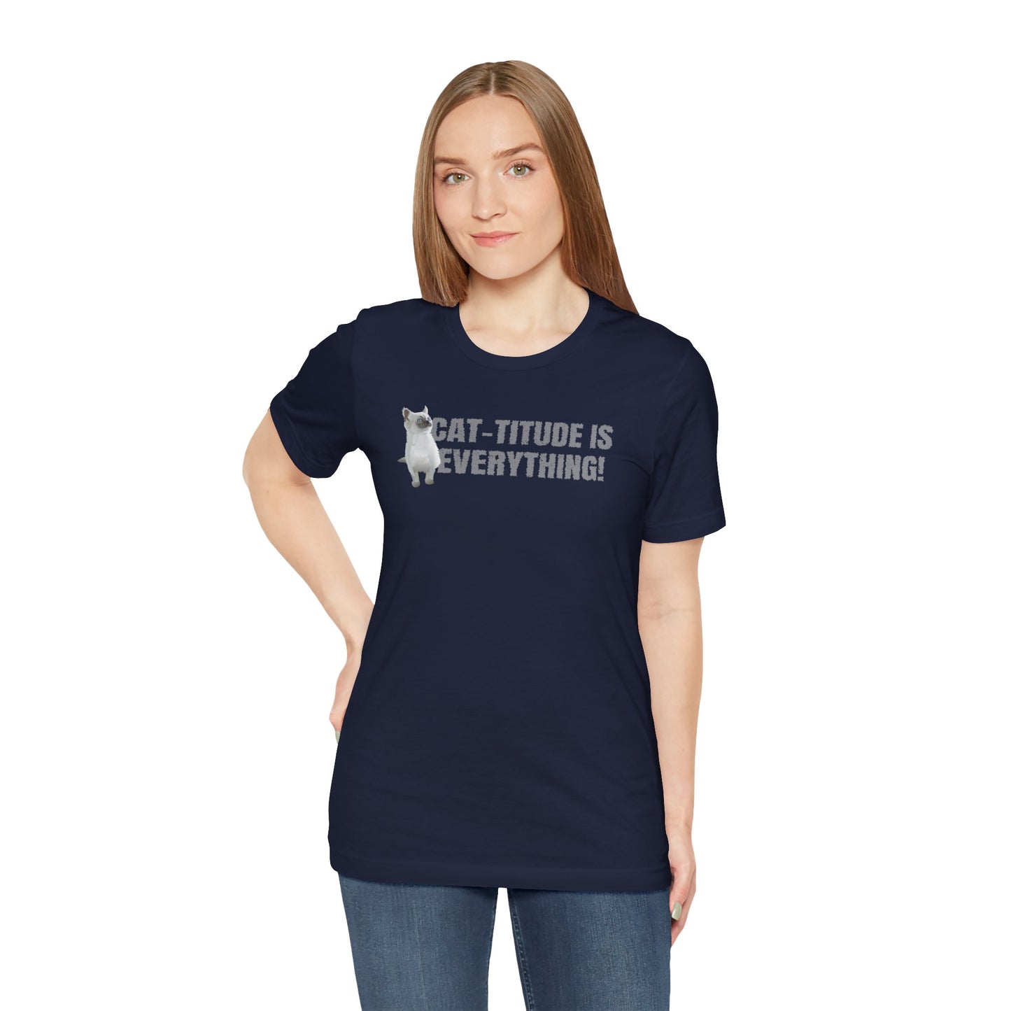 Cat-Titude Is Everything Cat Lover | Unisex Cotton Short Sleeve T-Shirt