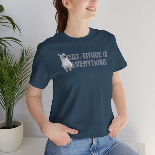 Cat-Titude Is Everything Cat Lover | Unisex Cotton Short Sleeve T-Shirt